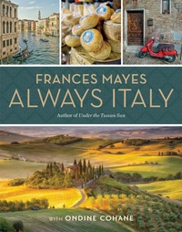 Abbildung von: Frances Mayes Always Italy - National Geographic Society