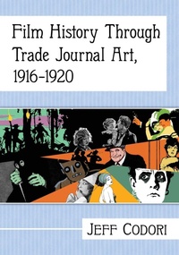 Abbildung von: Film History Through Trade Journal Art, 1916-1920 - McFarland & Co Inc