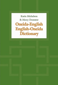 Enlarge image Cover: Oneida-English/English-Oneida Dictionary - University of Toronto Press