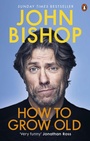 Cover: How to Grow Old - Ebury Press