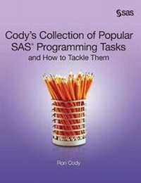 Enlarge image Cover: Cody's Collection of Popular SAS Programming Tasks and How to Tackle Them - SAS Institute