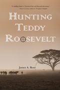 Cover: Hunting Teddy Roosevelt - Regal House Publishing