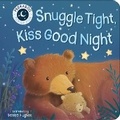 Cover: Snuggle Tight, Kiss Goodnight - Tiger Tales