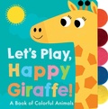 Cover: Let's Play, Happy Giraffe! - Tiger Tales