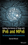 Cover: Building the Internet of Things with IPv6 and MIPv6 - Wiley