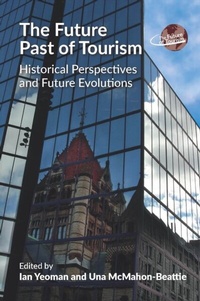 Abbildung von: The Future Past of Tourism - Channel View Publications
