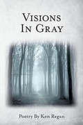 Cover: Visions in Gray - WestBow Press
