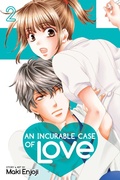 Cover: An Incurable Case of Love, Vol. 2: Volume 2 - Viz Media, Subs. of Shogakukan Inc