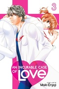 Cover: An Incurable Case of Love, Vol. 3: Volume 3 - Viz Media, Subs. of Shogakukan Inc