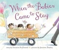 Cover: When the Babies Came to Stay - Viking Books for Young Readers