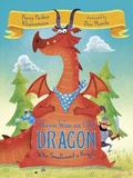 Cover: There Was An Old Dragon Who Swallowed A Knight - Random House Books for Young Readers