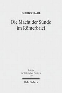 Abbildung von: Die Macht der Suende im Roemerbrief - Mohr Siebeck