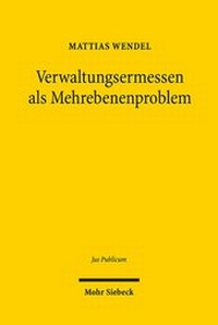 Bild: Verwaltungsermessen als Mehrebenenproblem - Mohr Siebeck