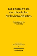 Bild: Der Besondere Teil der chinesischen Zivilrechtskodifikation - Mohr Siebeck