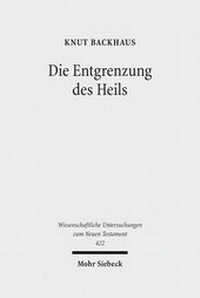 Abbildung von: Die Entgrenzung des Heils - Mohr Siebeck