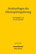Cover: Strukturfragen der Gl&uuml;cksspielregulierung - Mohr Siebeck