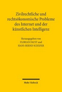 Abbildung von: Zivilrechtliche und rechtsoekonomische Probleme des Internet und der kuenstlichen Intelligenz - Mohr Siebeck