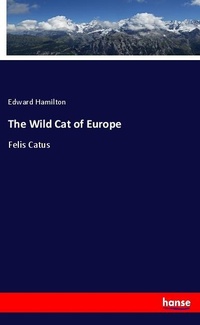 Enlarge image Cover: The Wild Cat of Europe - Hansebooks