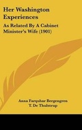 Cover: Her Washington Experiences - Kessinger Publishing