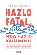 Cover: Hazlo Fatal, Pero Hazlo Igualmente - Urano