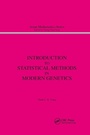 Cover: Introduction to Statistical Methods in Modern Genetics - CRC Press