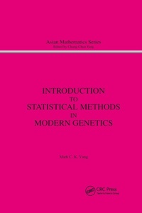 Enlarge image Cover: Introduction to Statistical Methods in Modern Genetics - CRC Press