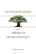 Cover: Nuclear Weapons and American Grand Strategy - Brookings Institution