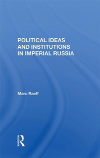 Abbildung von: Political Ideas And Institutions In Imperial Russia - Routledge