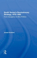 Cover: South Yemen's Revolutionary Strategy, 19701985 - Routledge