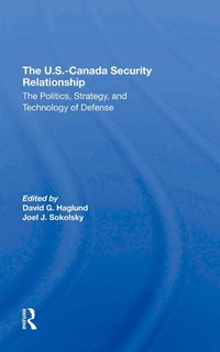 Enlarge image Cover: The U.s.-canada Security Relationship - Routledge