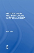 Cover: Political Ideas And Institutions In Imperial Russia - Routledge