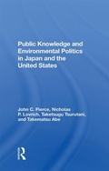 Cover: Public Knowledge And Environmental Politics In Japan And The United States - Routledge