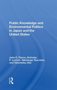 Enlarge image Cover: Public Knowledge And Environmental Politics In Japan And The United States - Routledge