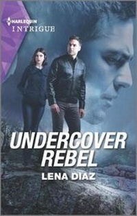 Abbildung von: Undercover Rebel - HARLEQUIN INTRIGUE
