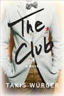 Cover: The Club - Grove Press / Atlantic Monthly Press
