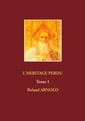 Cover: L'HERITAGE PERDU - Books on Demand