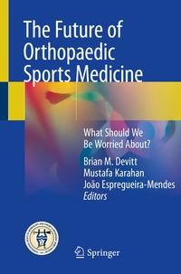 Abbildung von: The Future of Orthopaedic Sports Medicine - Springer