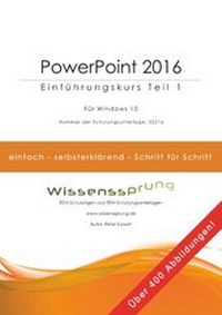 Abbildung von: PowerPoint 2016 - Einführungskurs Teil 1 - BoD - Books on Demand