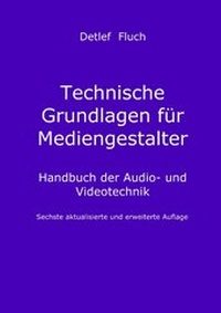 Abbildung von: Technische Grundlagen für Mediengestalter - BoD - Books on Demand