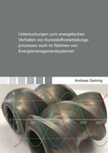 Cover: Untersuchungen zum energetischen Verhalten von Kunststoffverarbeitungsprozessen auch im Rahmen von Energiemanagementsystemen - Shaker