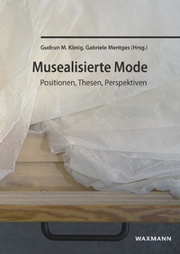 Enlarge image Cover: Musealisierte Mode - Waxmann