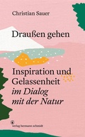 Cover: Drau&szlig;en gehen - Verlag Hermann Schmidt
