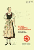 Cover: Gertrud Pesendorfer und die Trachtenerneuerung - Tiroler Landesmuseum