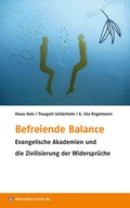 Cover: Befreiende Balance - Evangelische Akademie Baden