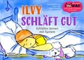 Cover: Ilvy schl&auml;ft gut - Schlafen lernen mit System - edition riedenburg e.U.
