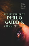 Cover: The Mysteries of Philo Gubb, School Detective - e-artnow