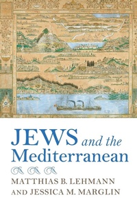 Enlarge image Cover: Jews and the Mediterranean - Indiana University Press