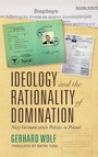 Cover: Ideology and the Rationality of Domination - Indiana University Press