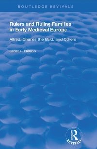 Enlarge image Cover: Rulers and Ruling Families in Early Medieval Europe - Routledge