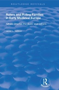 Cover: Rulers and Ruling Families in Early Medieval Europe - Routledge
